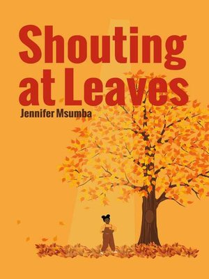 cover image of Shouting At Leaves
